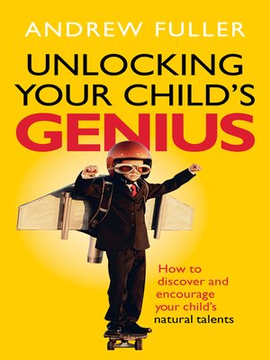 cover image of Unlocking Your Child's Genius